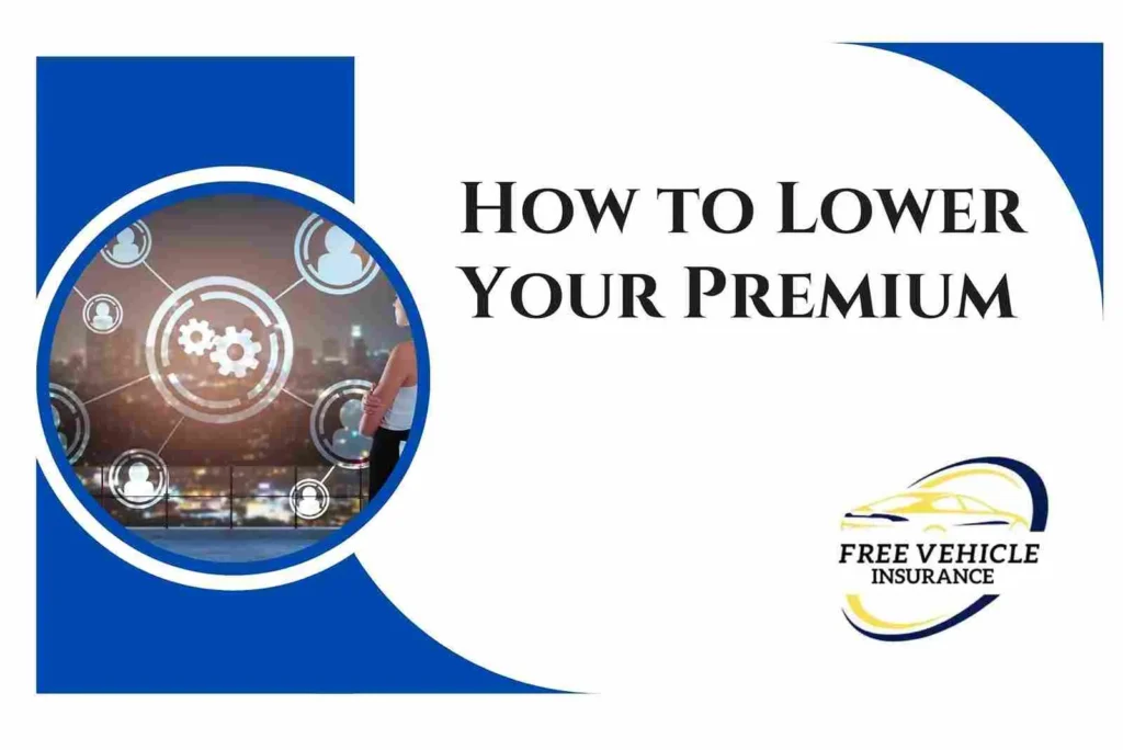 How to Lower Your Premium