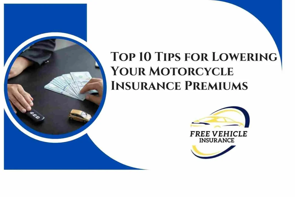 Top 10 Tips for Lowering Your Motorcycle Insurance Premiums